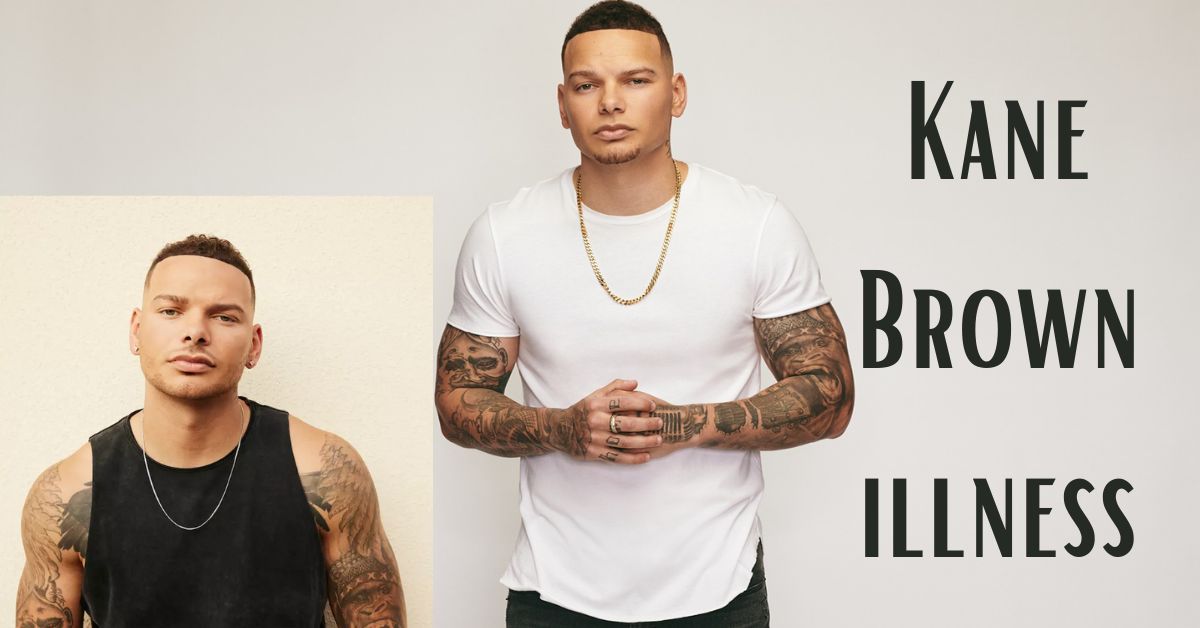 Kane Brown illness