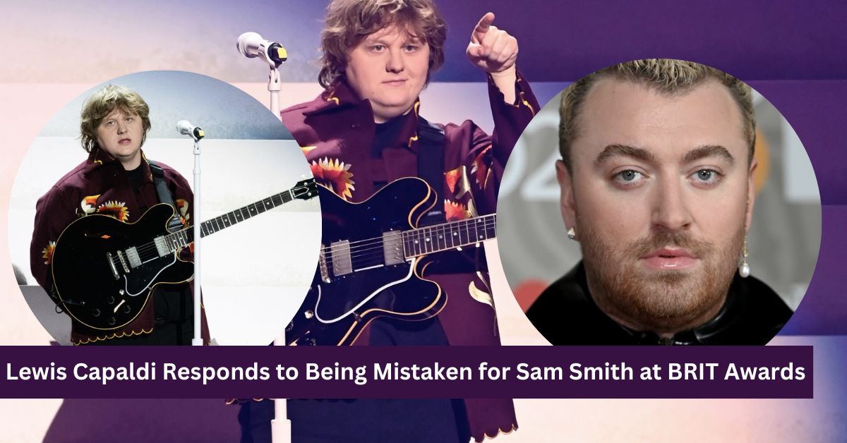  Lewis Capaldi Responds to Being Mistaken for Sam Smith at BRIT Awards