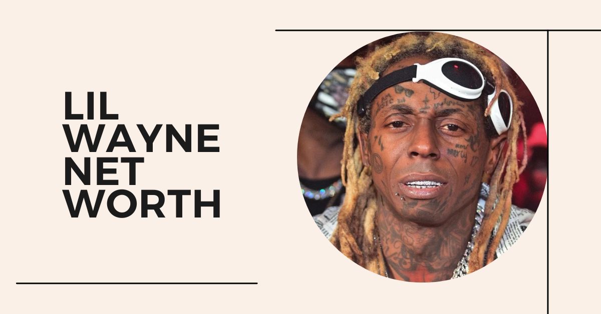 Lil Wayne Net Worth