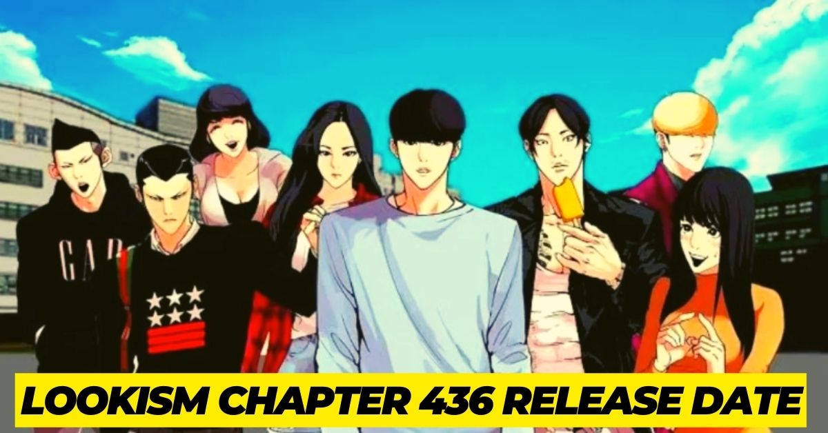 Lookism Chapter 436 Release Date