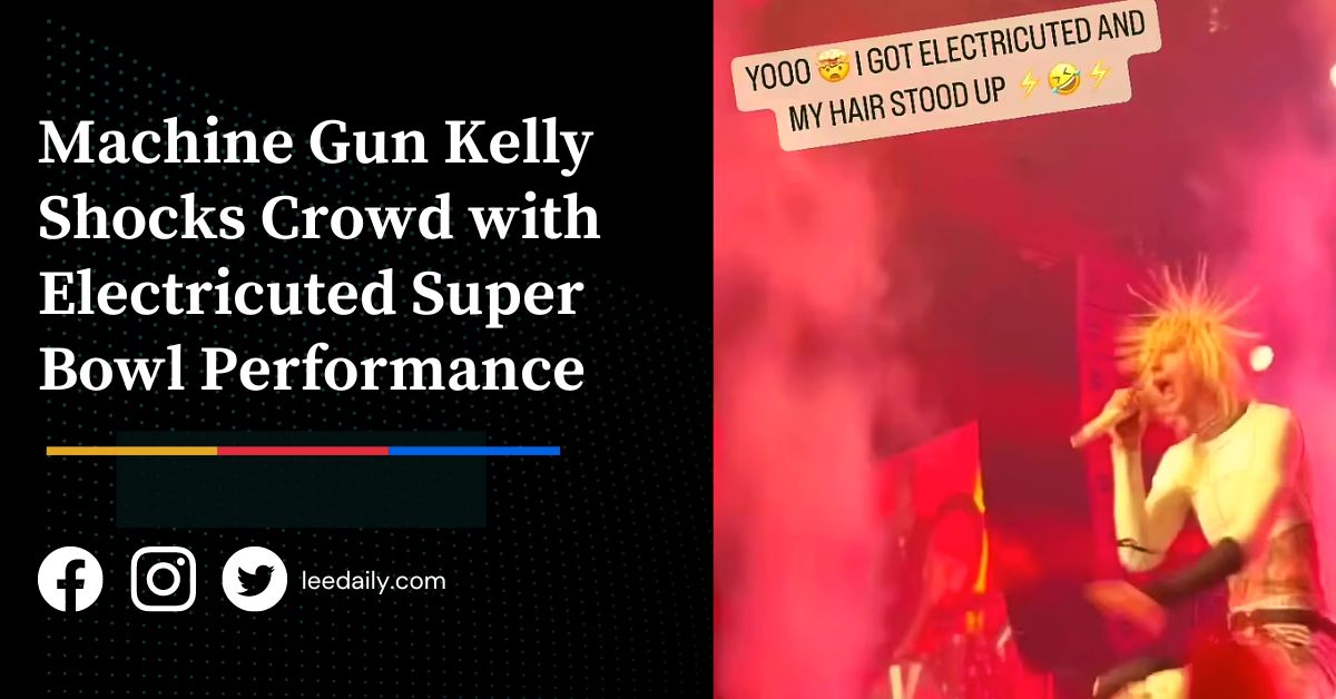 Machine Gun Kelly Shocks Crowd with Electricuted Super Bowl Performa