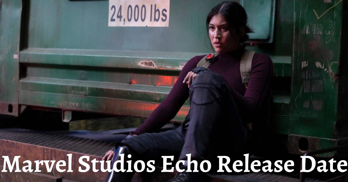 Marvel Studios Echo Release Date