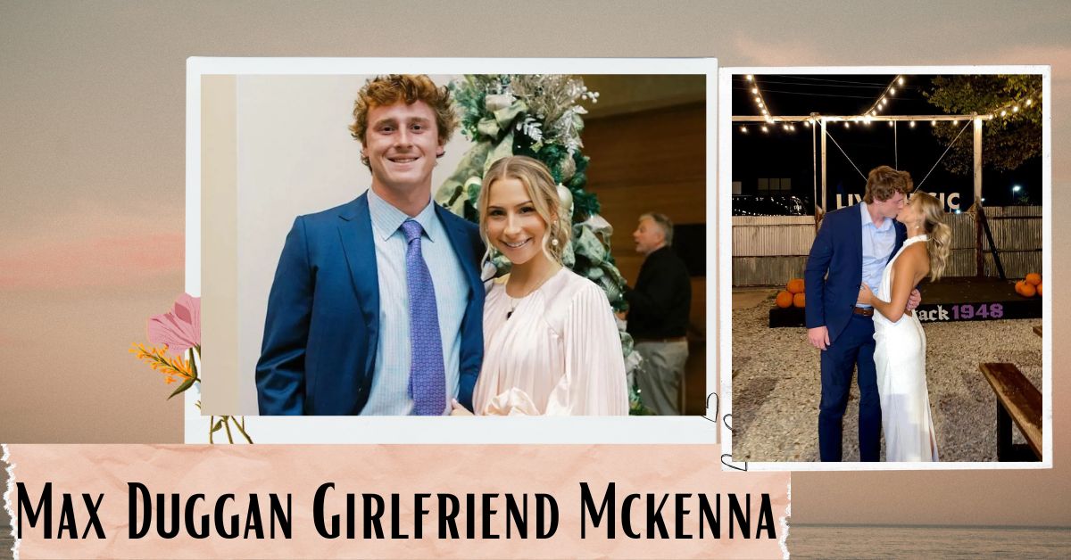 Max Duggan Girlfriend Mckenna