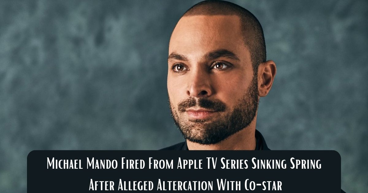 Michael Mando Fired From Apple TV Series Sinking Spring