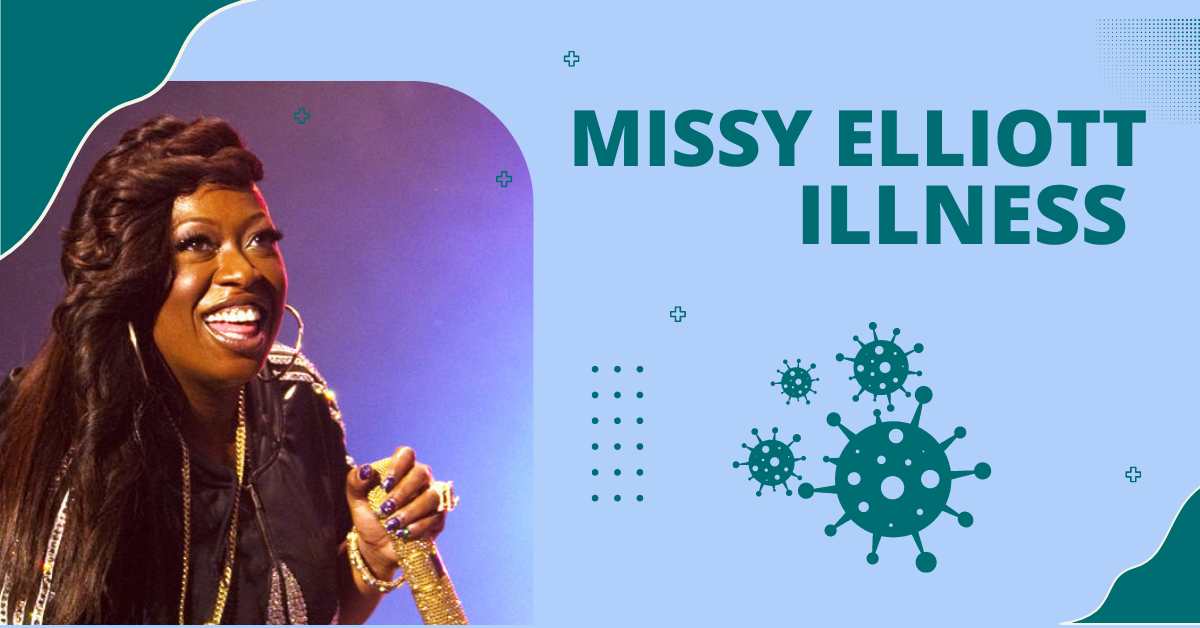 Missy Elliott Illness