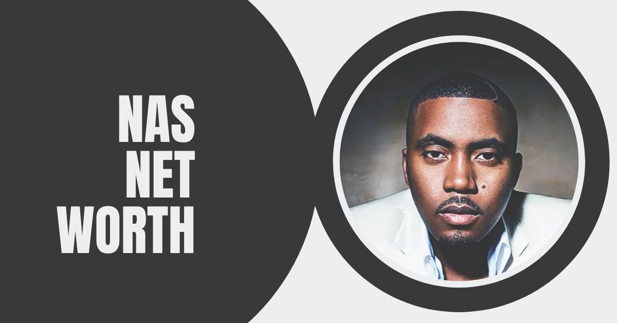 Nas Net Worth