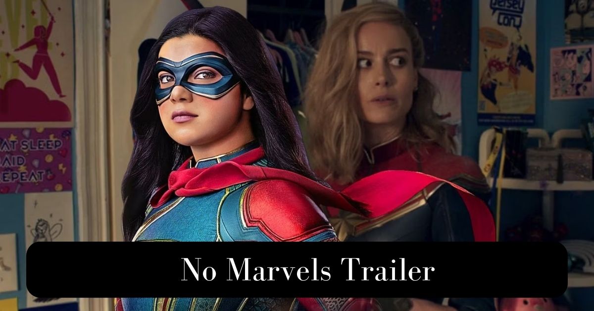 No Marvels Trailer