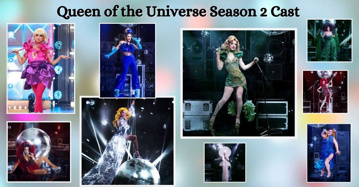 Queen of the Universe Season 2 Cast