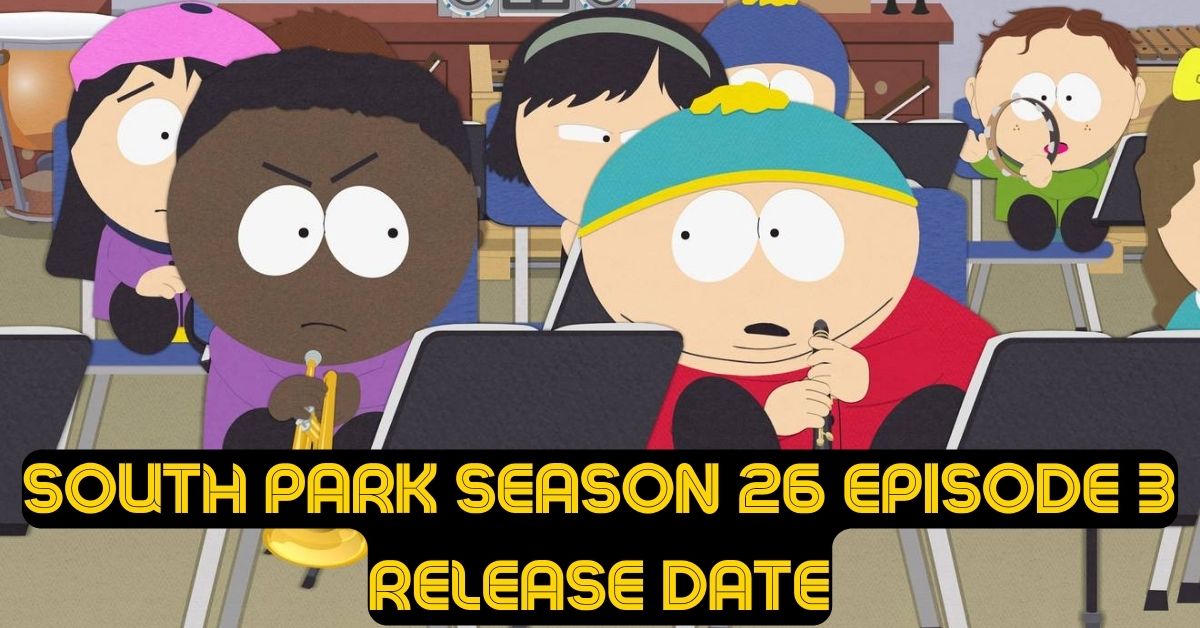 South Park Season 26 Episode 3 Release Date