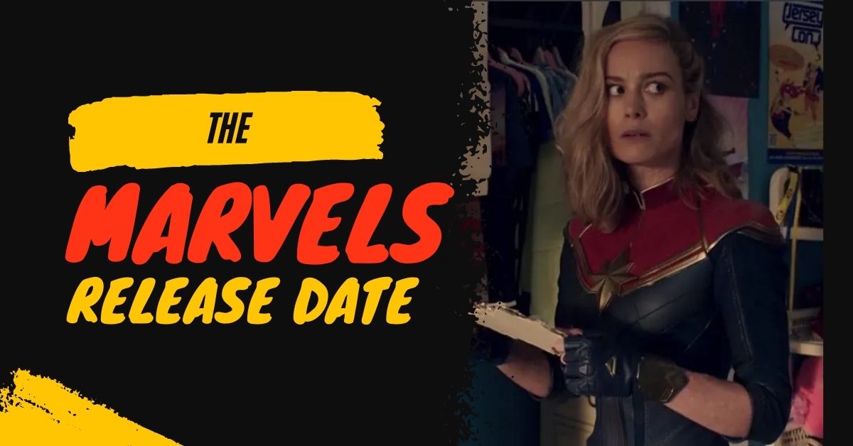 The Marvels Release Date