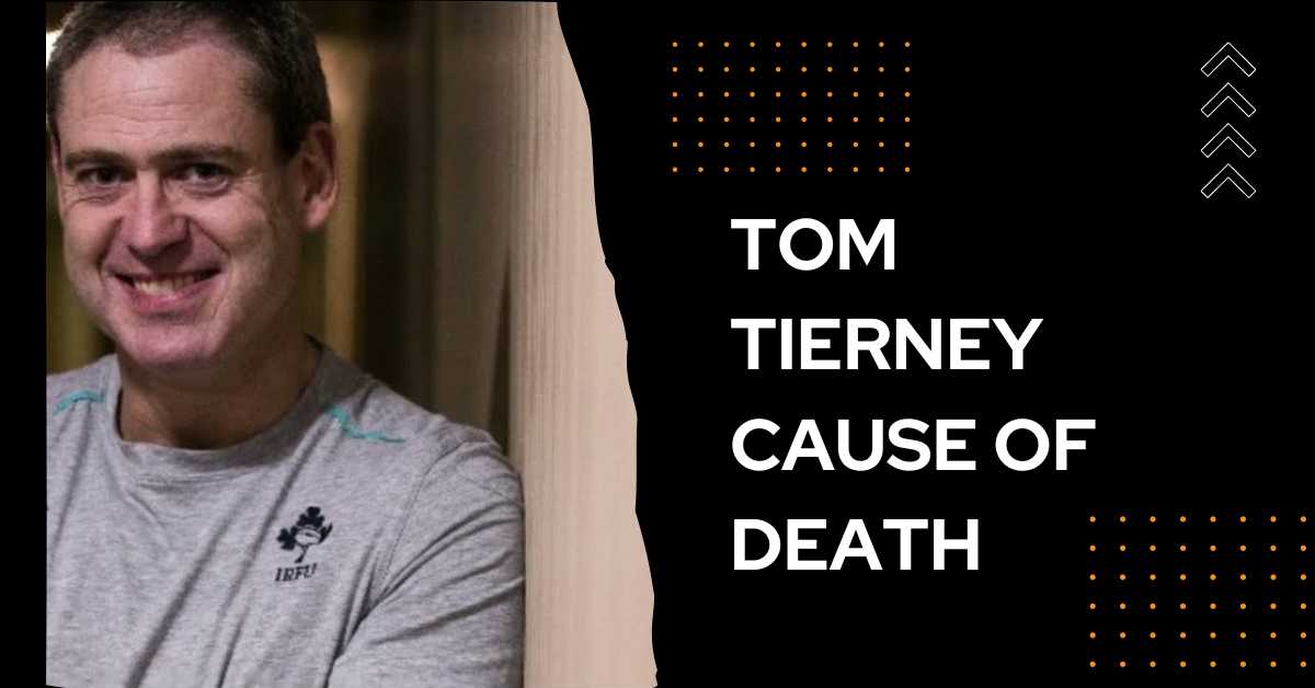 Tom Tierney Cause of Death