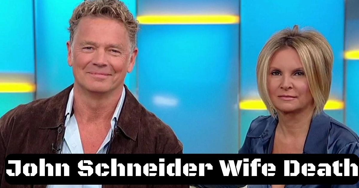 John Schneider Wife Death