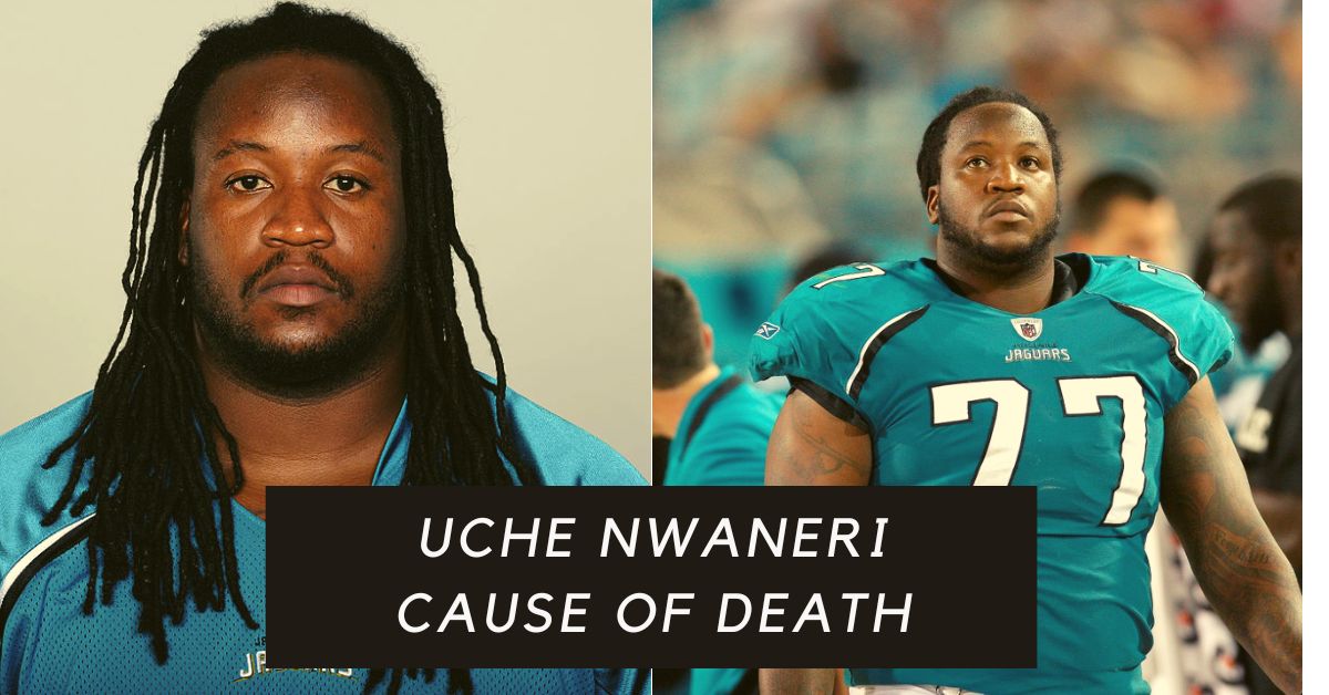 Uche Nwaneri Cause of Death