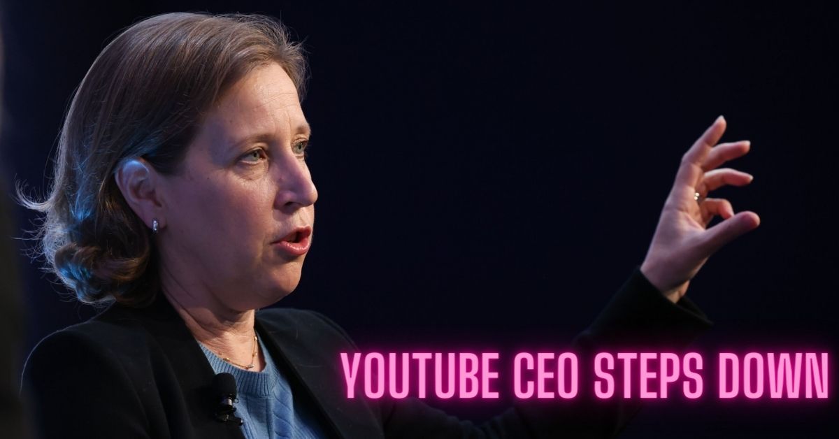 Youtube CEO Steps Down