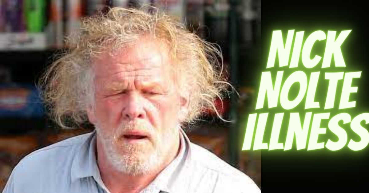 Nick Nolte Illness