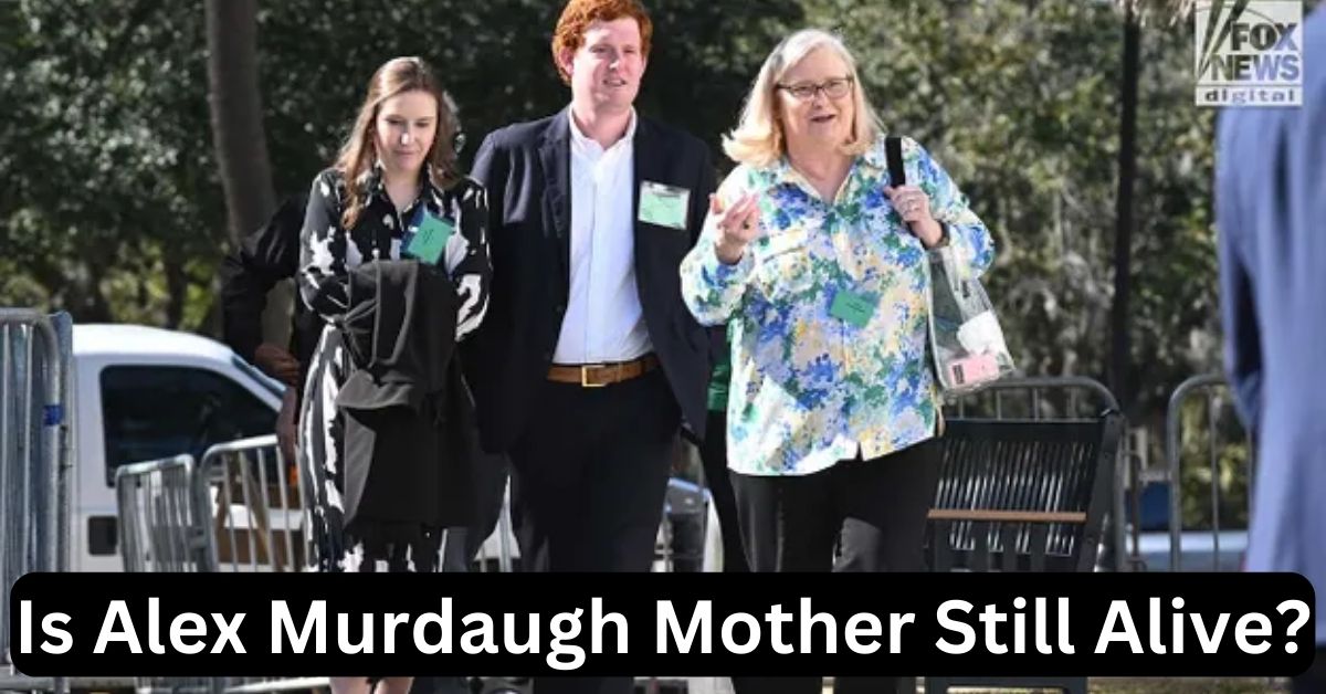 Is Alex Murdaugh Mother Still Alive?