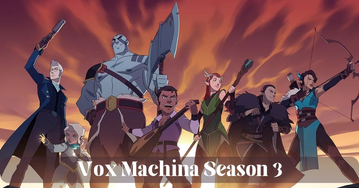 Vox Machina Season 3