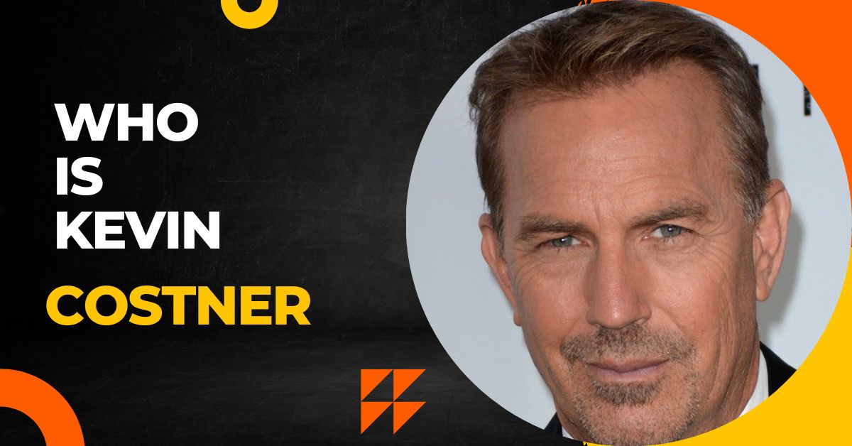 Who is Kevin Costner