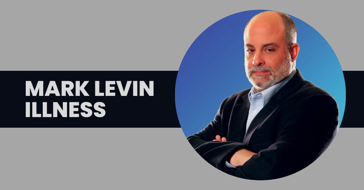 Mark Levin Illness