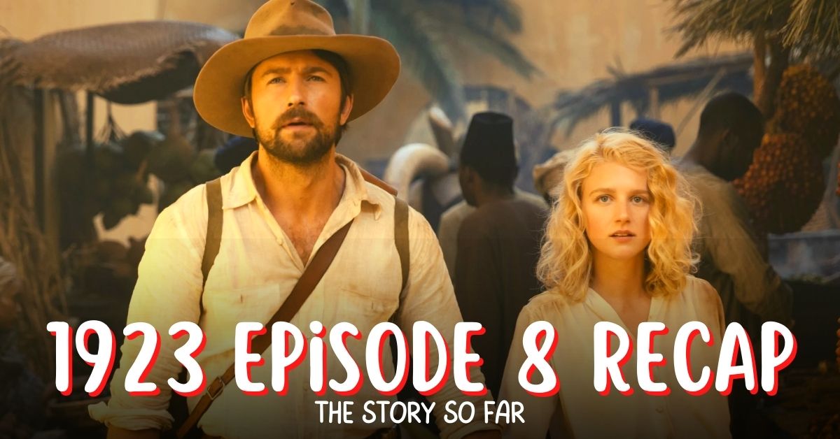 1923 Episode 8 Recap