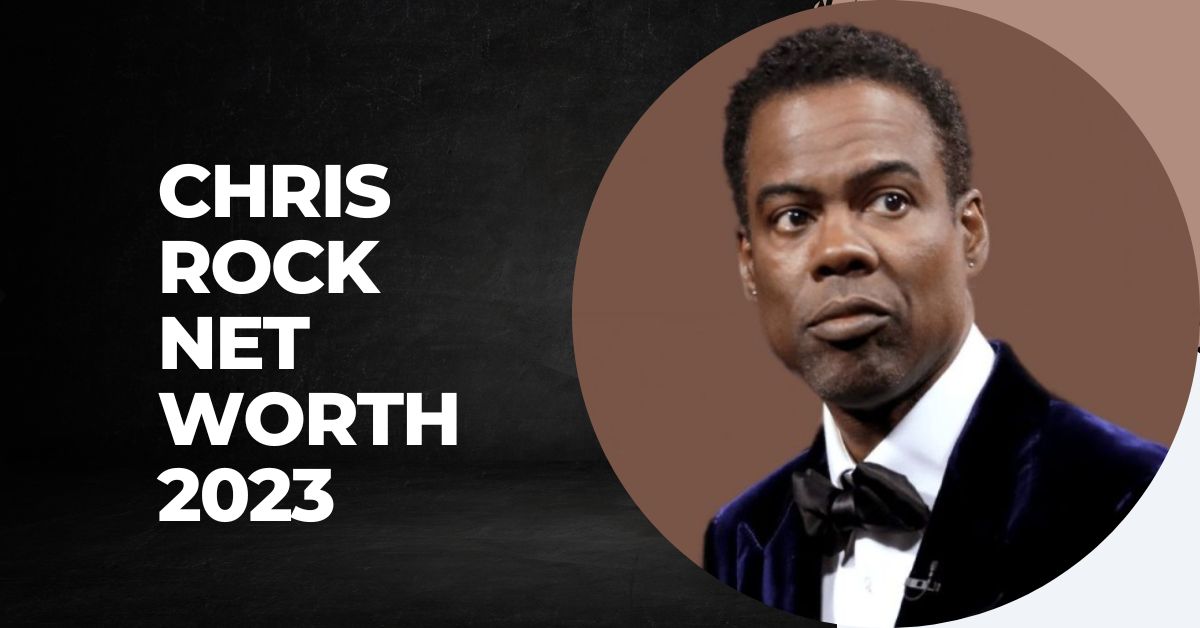 Chris Rock Net Worth 2023