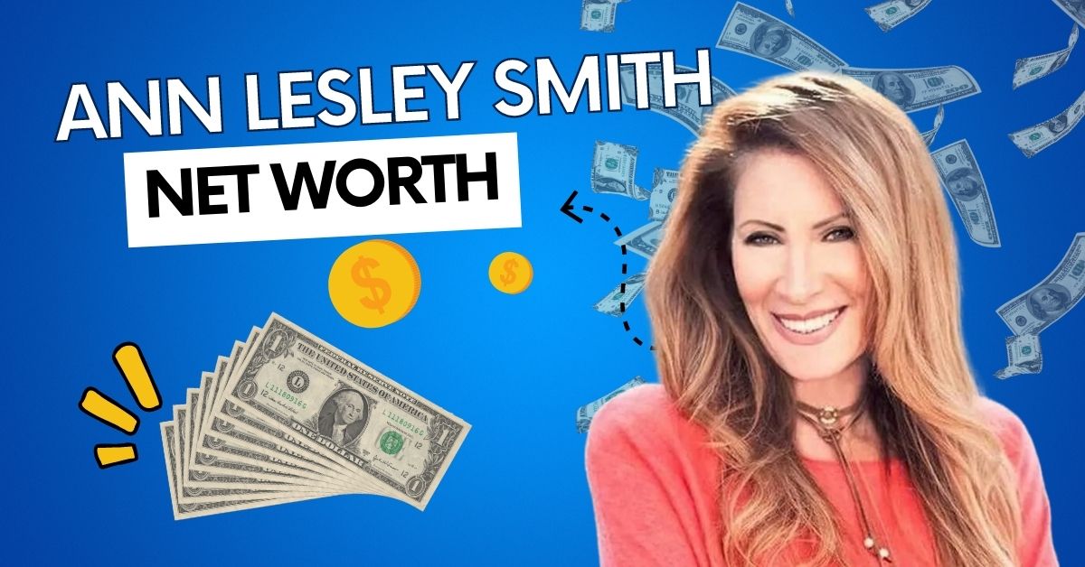 Ann Lesley Smith Net Worth