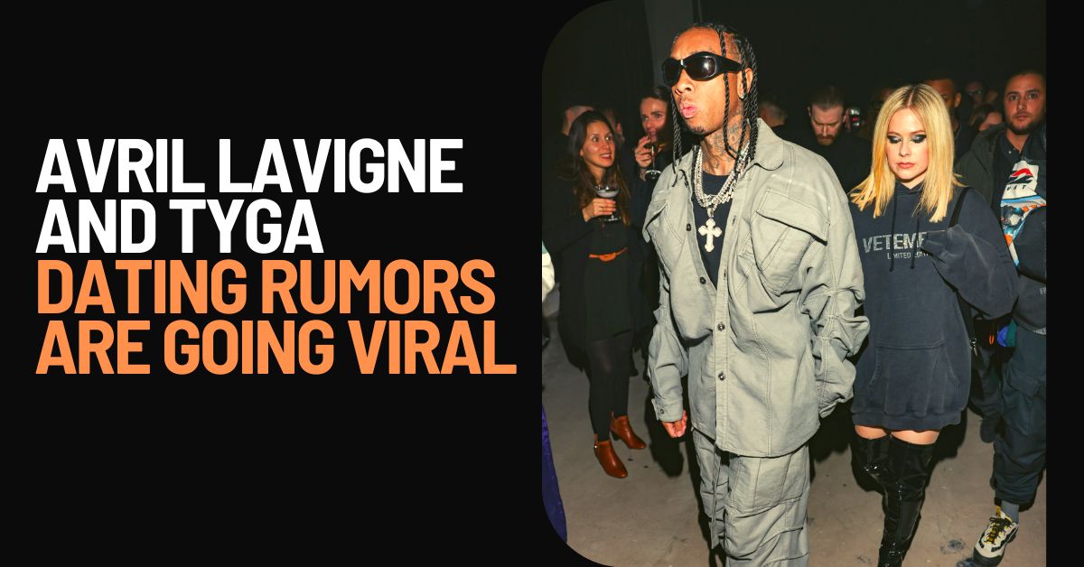 Avril Lavigne and Tyga Dating Rumors Are Going Viral