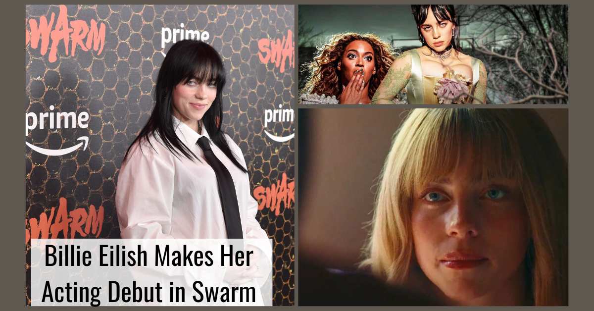 Billie Eilish Makes Her Acting Debut in Swarm