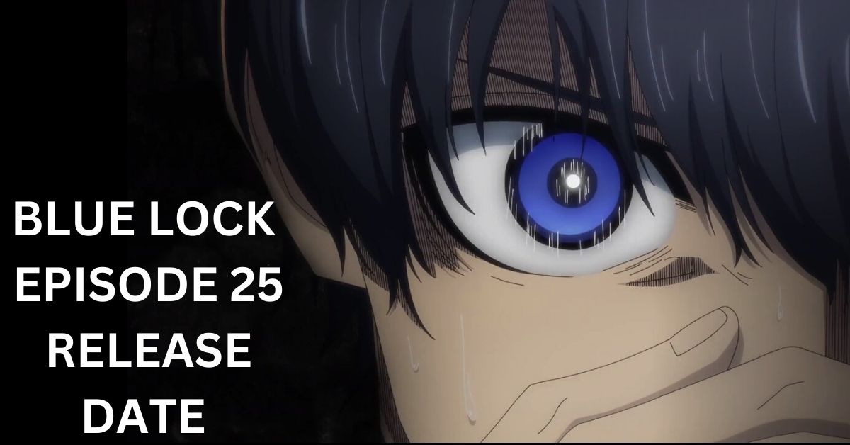 Blue Lock Episode 25 Release Date