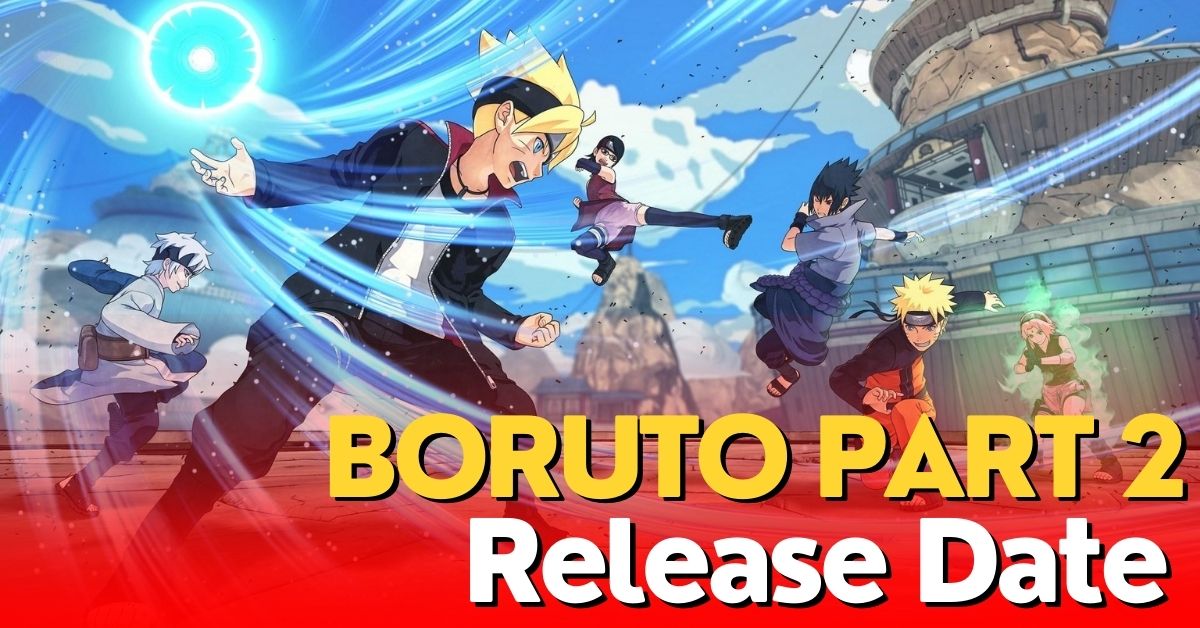 Boruto Part 2 Release Date