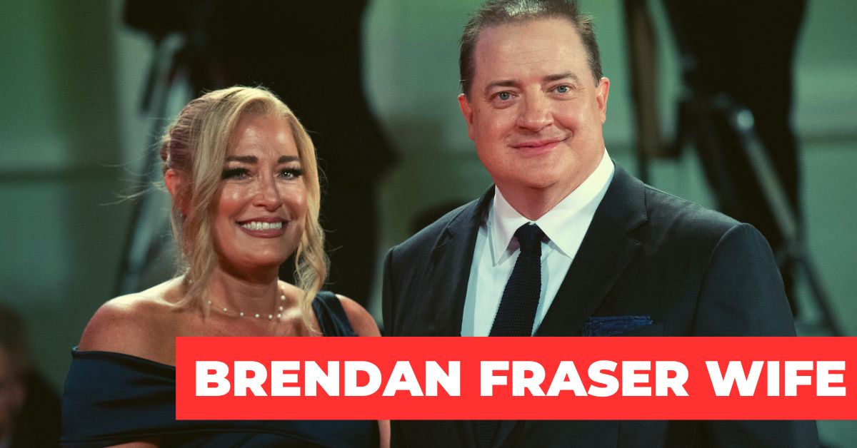 Brendan Fraser Wife 