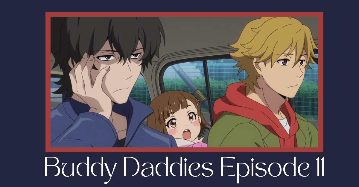 Buddy Daddies Episode 11