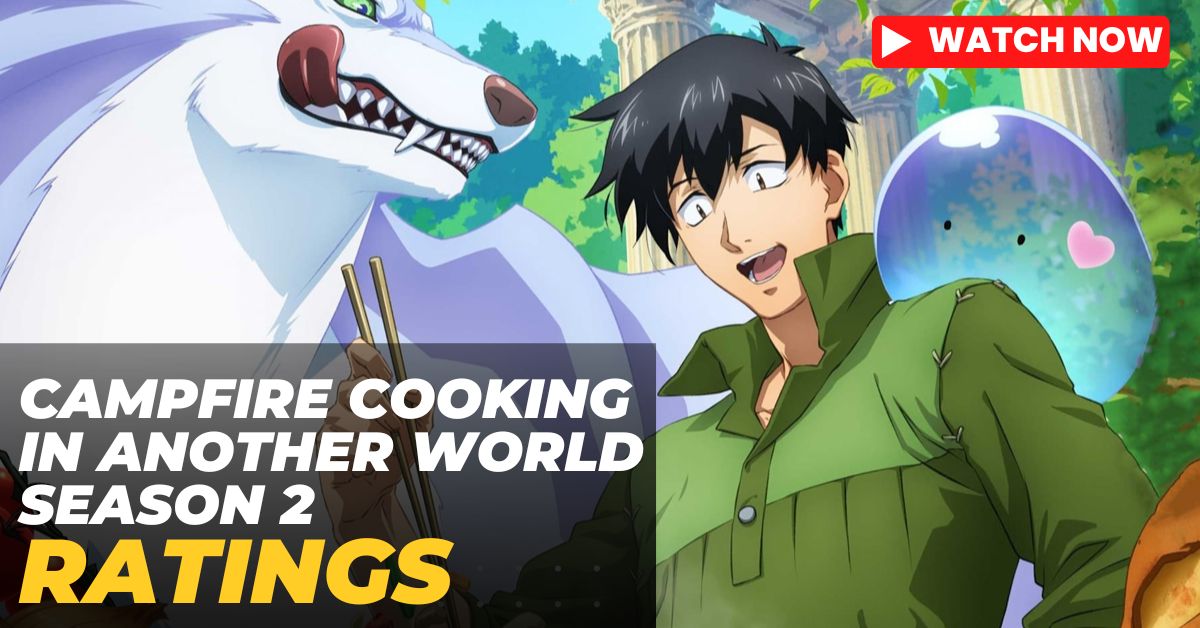 Campfire Cooking in Another World Anime Ratings