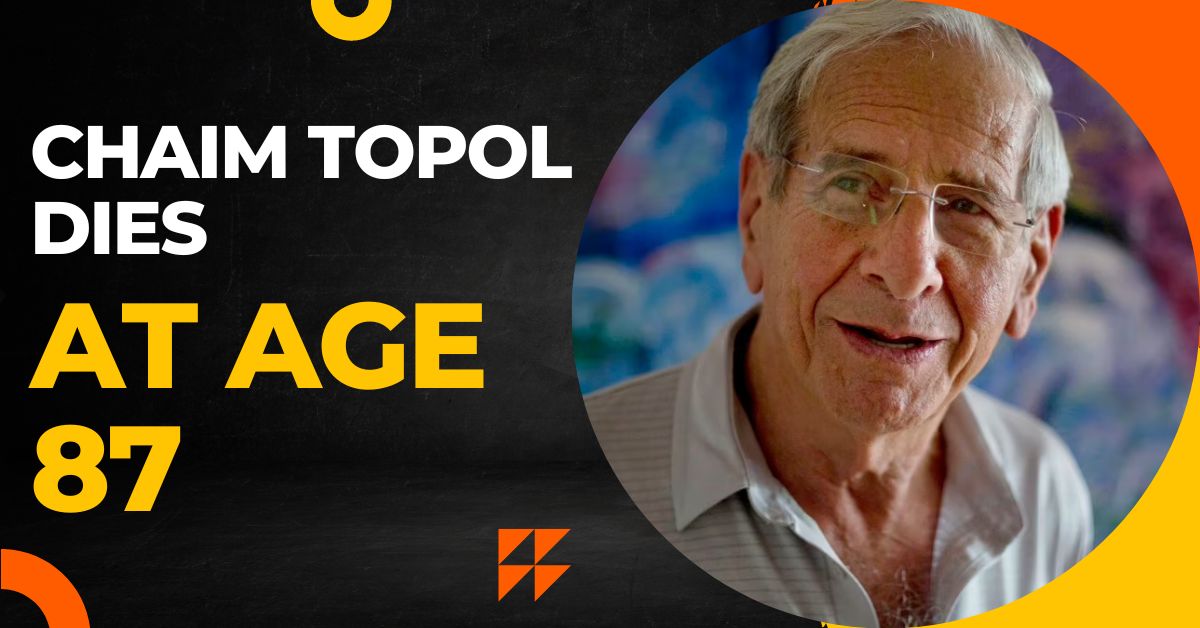 Chaim Topol Dies at Age 87