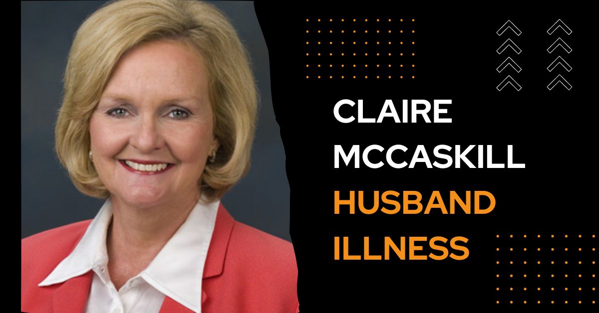 Claire Mccaskill Husband illness