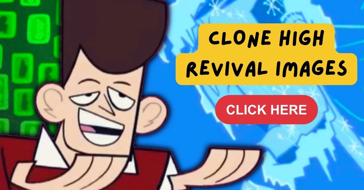 Clone High Revival Images