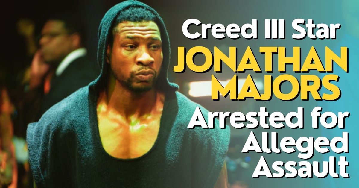 Creed III Star Jonathan Majors Arrested for Alleged Assault