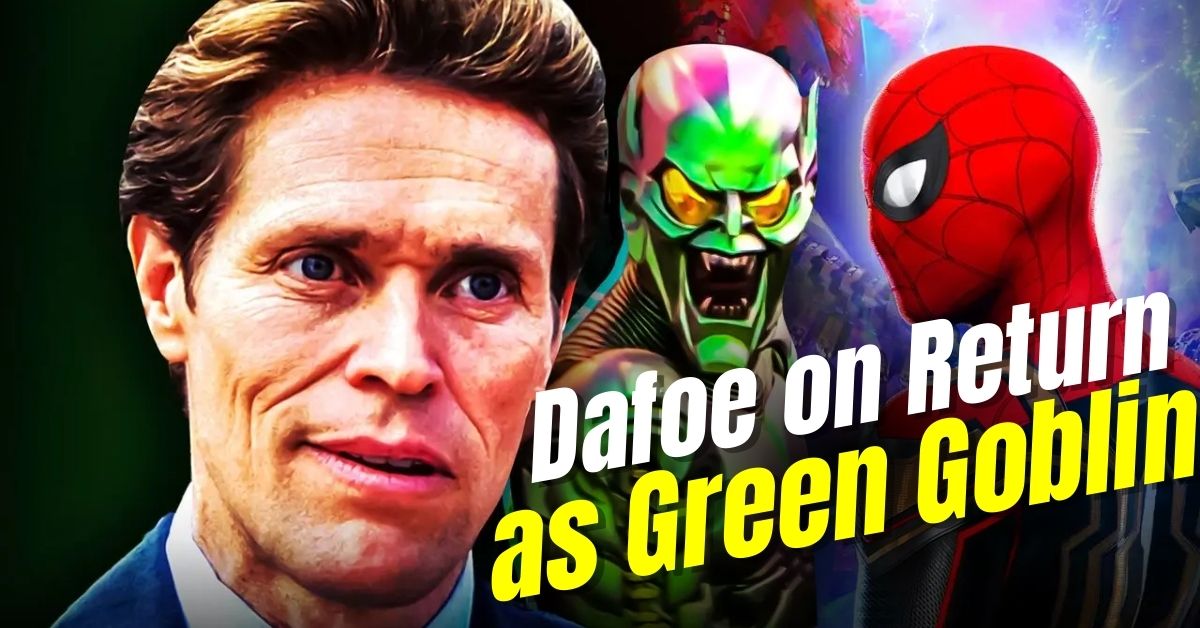 Dafoe on Return as Green Goblin