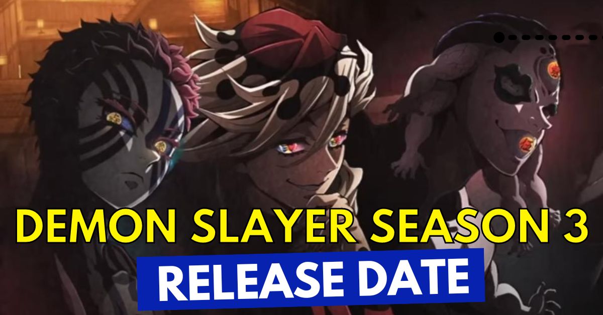 Demon Slayer Season 3 Release Date