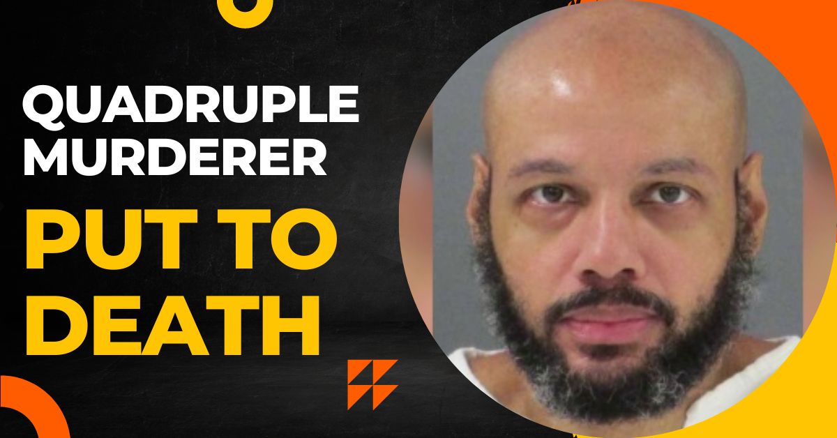 Quadruple Murderer Put to Death