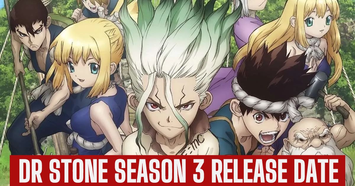 Dr Stone Season 3 Release Date