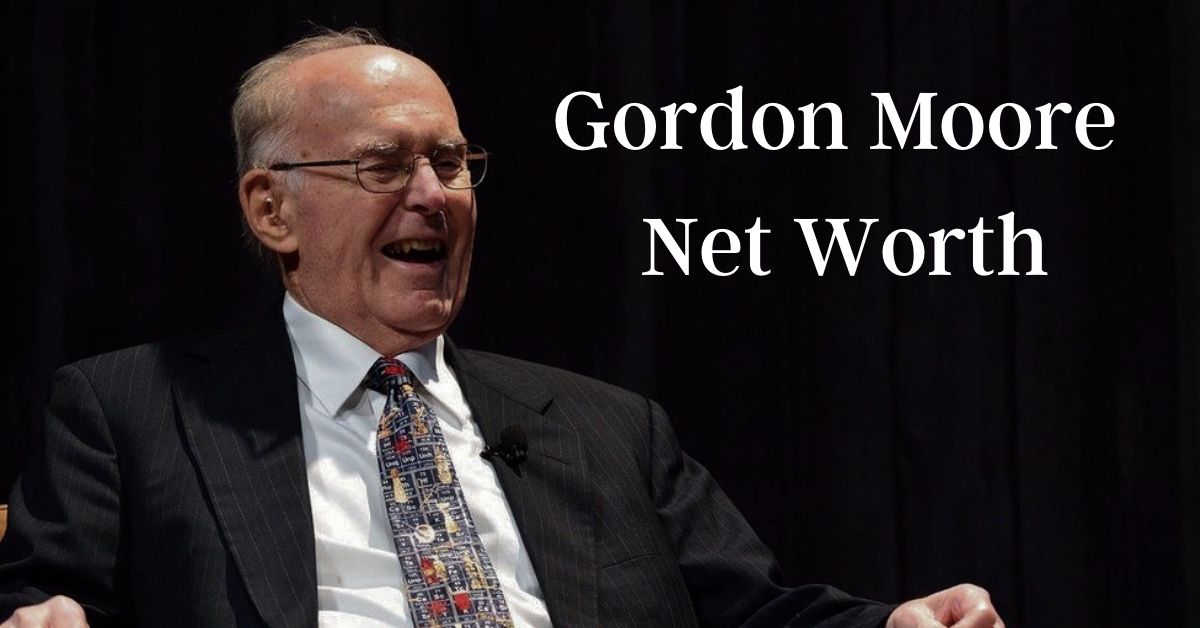 Gordon Moore Net Worth