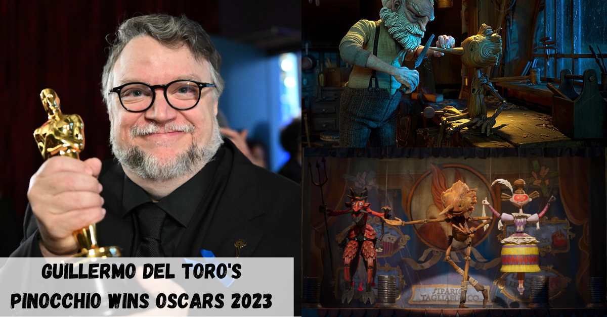 Guillermo Del Toro's Pinocchio Wins Oscars 2023