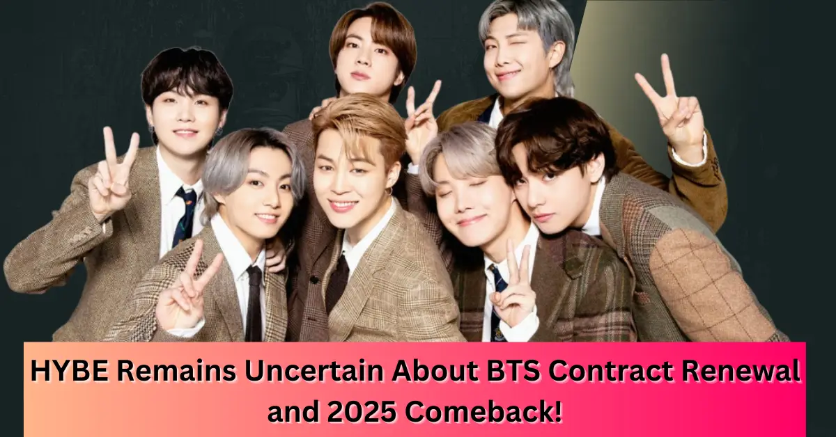 HYBE Remains Uncertain About BTS Contract Renewal and 2025 Comeback!