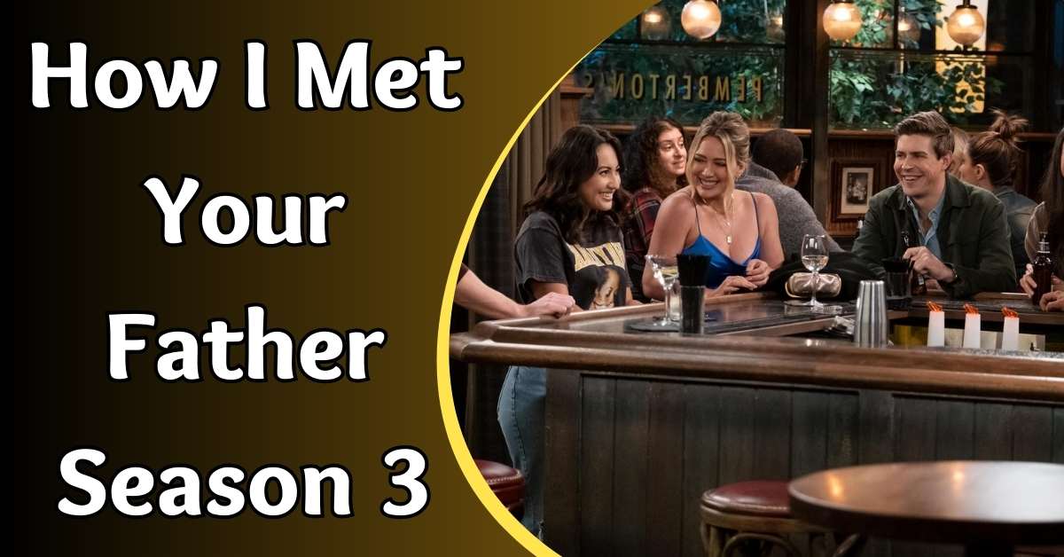 How I Met Your Father Season 3