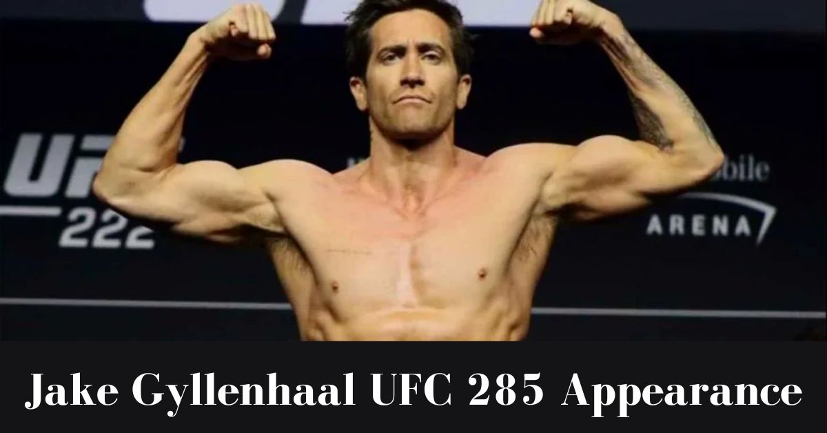 Jake Gyllenhaal UFC 285 appearance