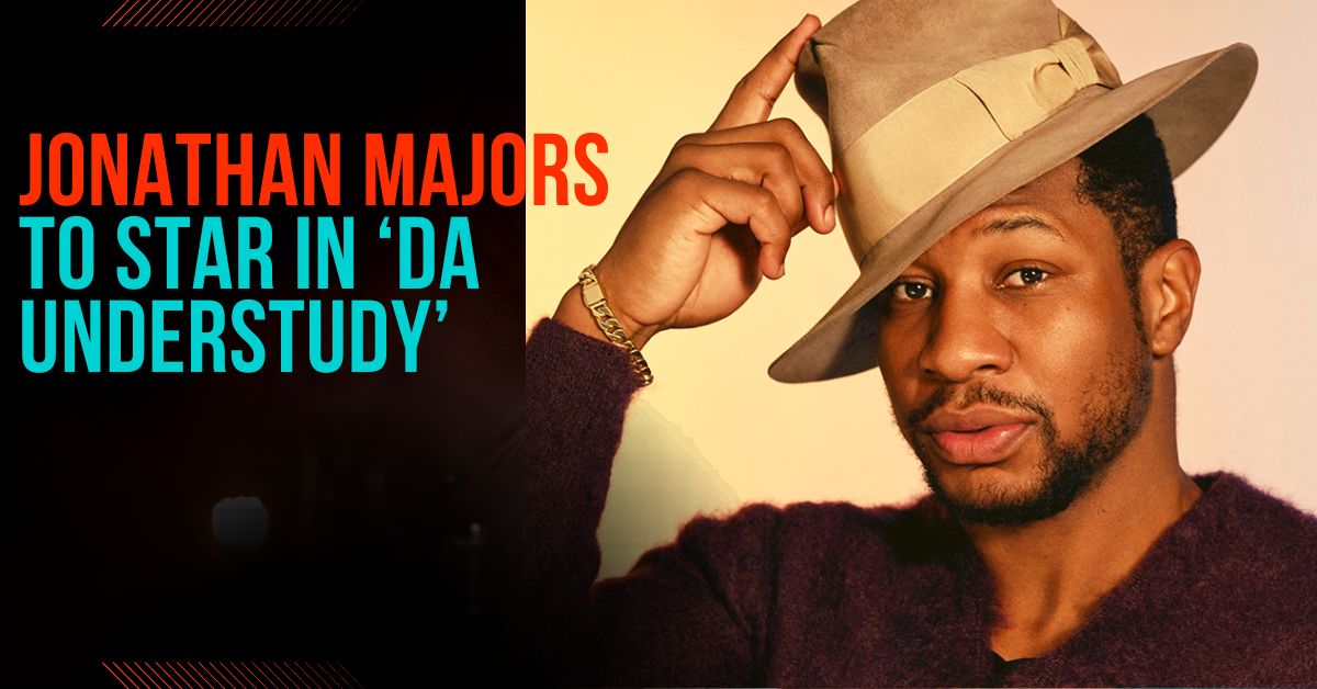 Jonathan Majors to star in ‘Da Understudy’