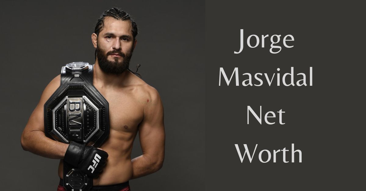 Jorge Masvidal Net Worth