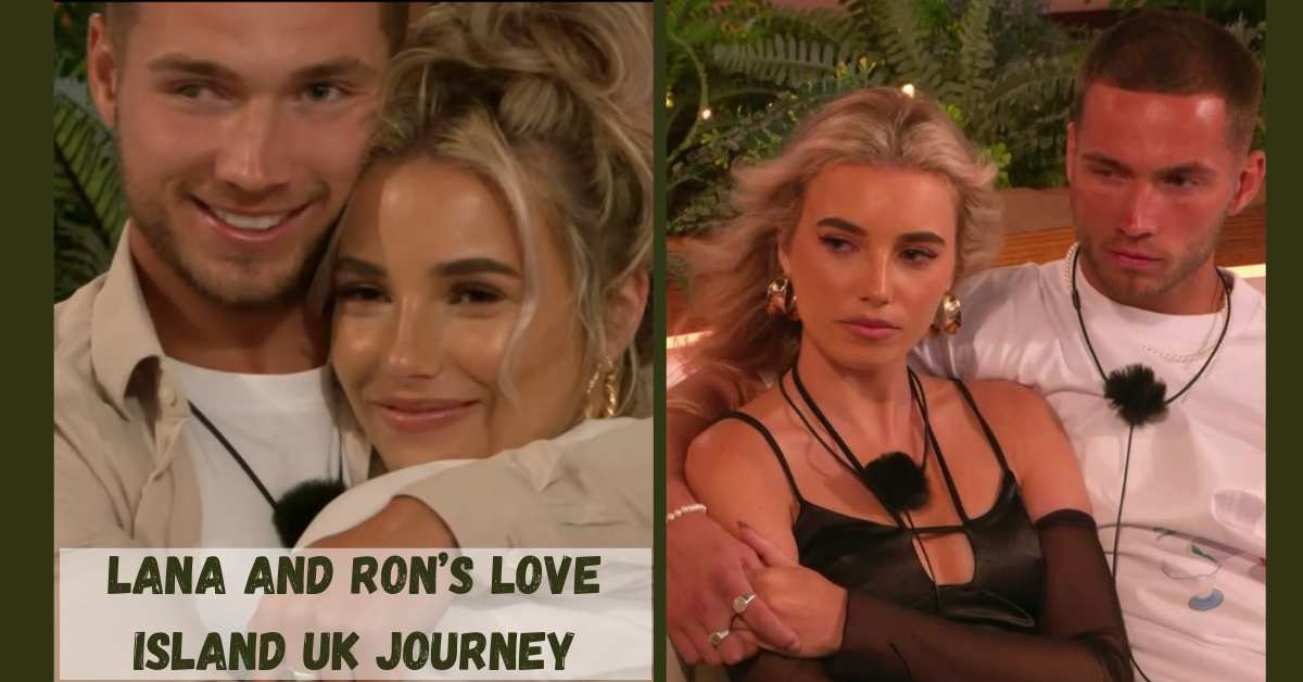 Lana and Ron’s Love Island UK Journey