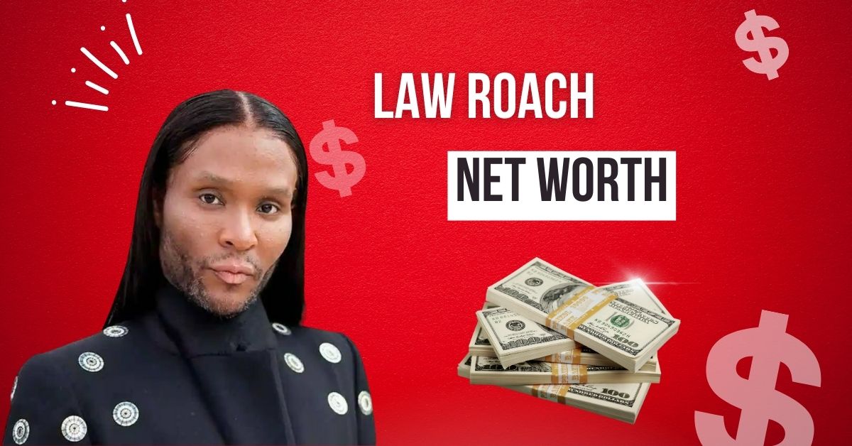 Law Roach Net Worth